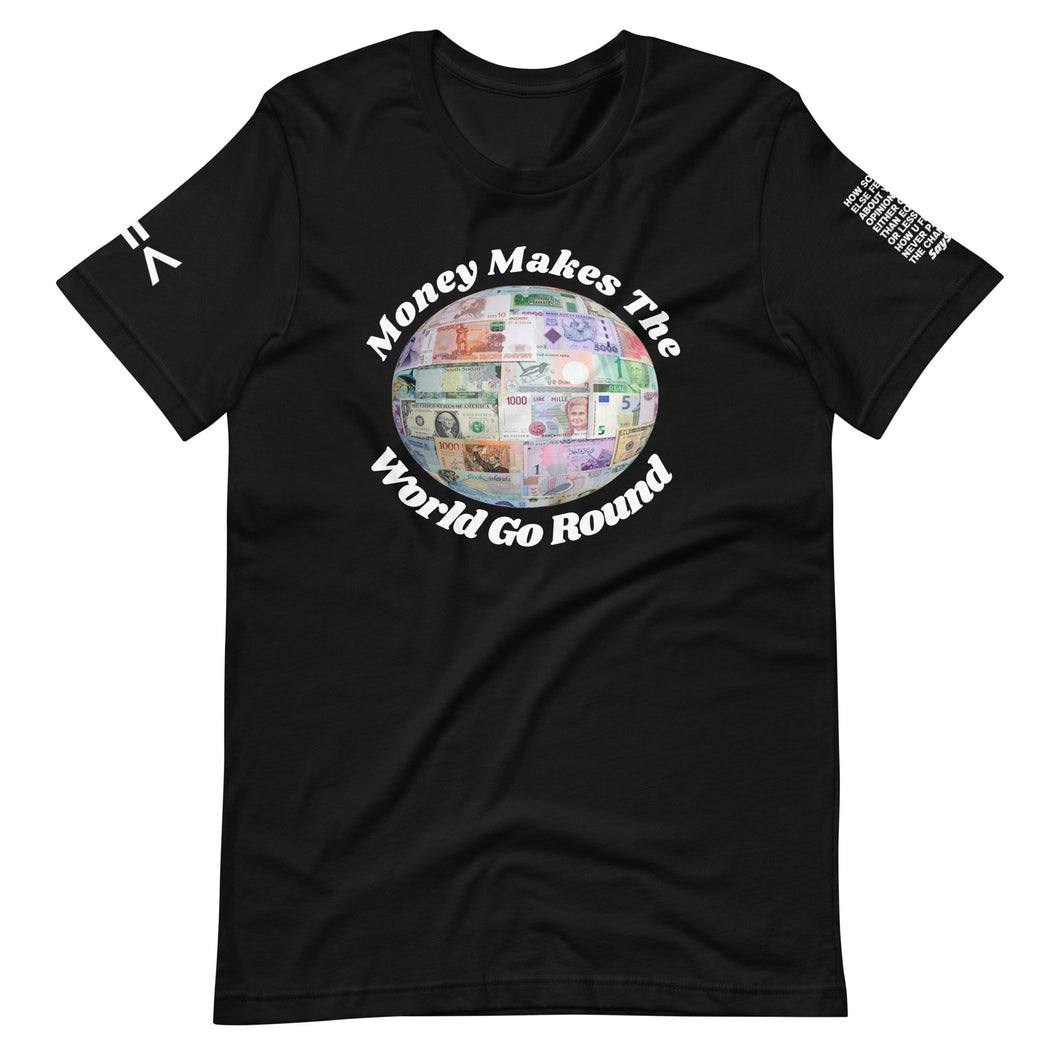 Money Makes The World Go Round REFLECTIVE font T-Shirt